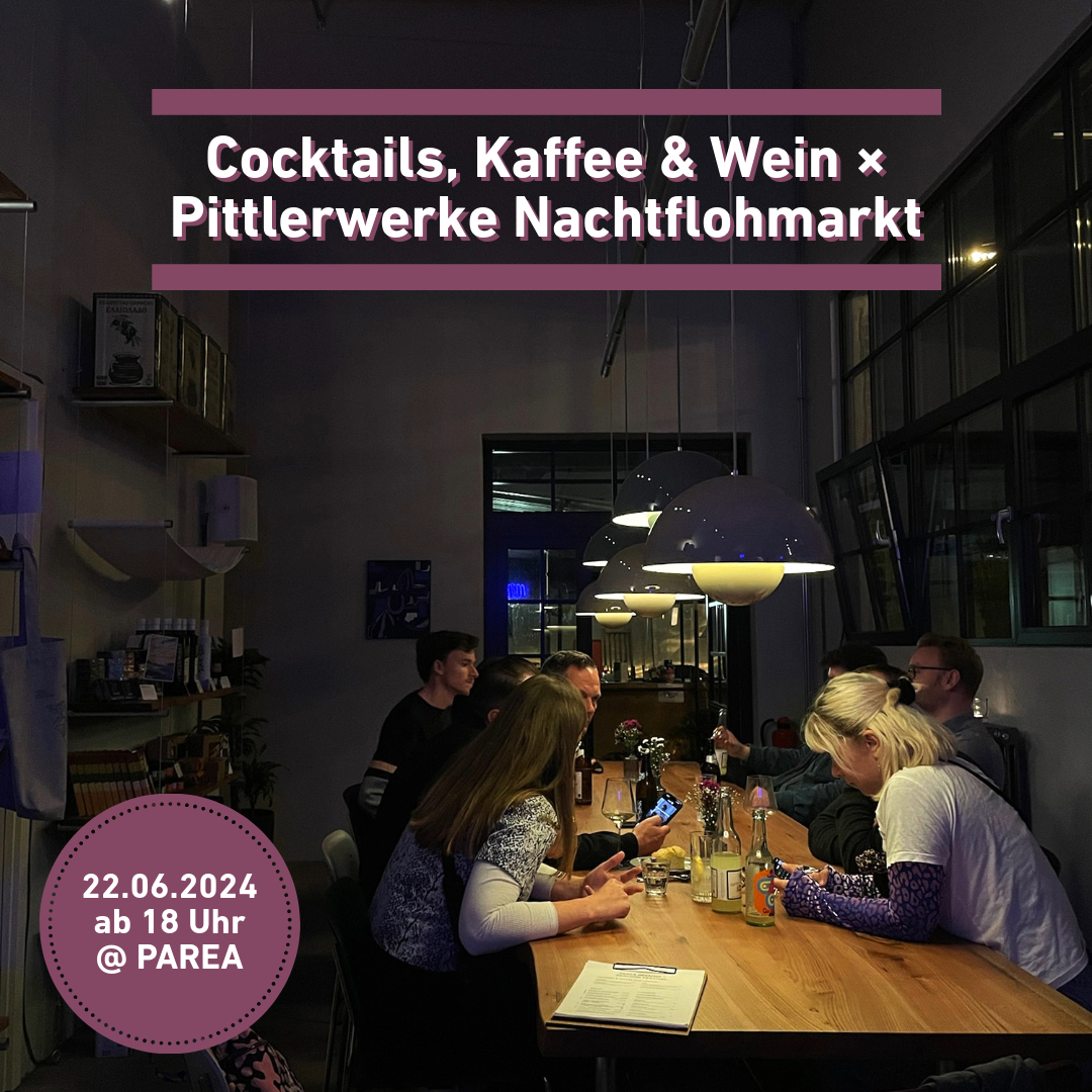 Cocktails, Wein und mehr | Pittlerwerke Nachtflohmarkt